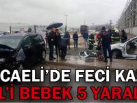 Kocaeli'de feci kaza! 1'i bebek 5 yaralı