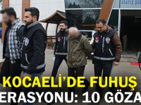 Kocaeli'de fuhuş operasyonu: 10 gözaltı