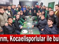 Yıldırım, Kocaelisporlular ile buluştu