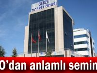 GTO’dan anlamlı seminer!