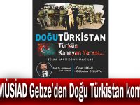 Genç MÜSİAD Gebze’den Doğu Türkistan konferansı