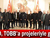 GTO, TOBB’a projeleriyle gitti!