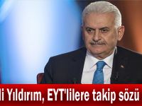 Binali Yıldırım, EYT'lilere takip sözü verdi