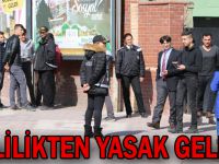 Valilikten yasak geldi!