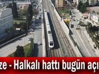 Gebze - Halkalı hattı bugün açılıyor