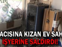 Kiracısına kızan ev sahibi işyerine saldırdı!