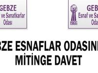 Gebze esnaflar odasından mitinge davet