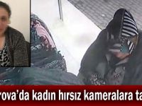 Çayırova'da hırsızlık yapan kadın kameralara yakalandı!