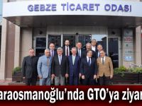 Karaosmanoğlu'ndan GTO'ya ziyaret