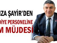 Şayir'den belediye personeline zam müjdesi!