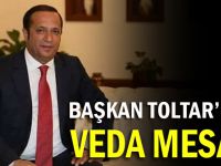 Başkan Toltar'dan veda mesajı