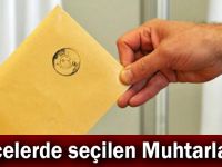 İlçelerde seçilen muhtarlar!