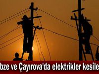 Gebze ve Çayırova'da elektrikler kesilecek