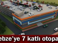 Gebze'ye 7 katlı otopark!