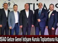 TÜMSİAD Gebze Genel İstişare Kurulu Toplantısına Katıldı