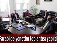 Farabi'de yönetim toplantısı yapıldı