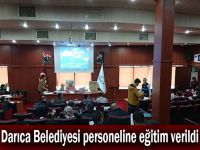 Darıca Belediyesi personeline eğitim verildi