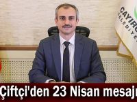 Çiftçi'den 23 Nisan mesajı