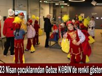 23 Nisan çocuklarından Gebze K@BİN’de renkli gösteri