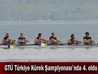 GTÜ Türkiye Kürek Şampiyonası’nda 4. oldu