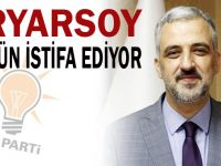 Abdullah Eryarsoy istifa ediyor