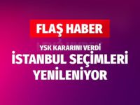 İstanbul seçimleri yenileniyor!