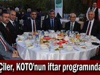 Çiler, KOTO'nun iftar programında