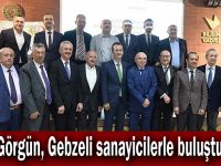 Görgün, Gebzeli sanayicilerle buluştu