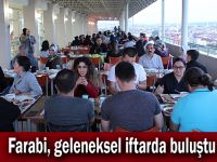 Farabi, geleneksel iftarda buluştu