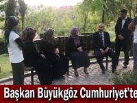 Başkan Büyükgöz Cumhuriyet’te