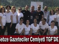 Gebze Gazeteciler Cemiyeti TGF’DE