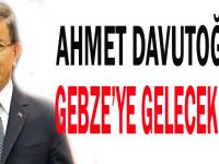 Davutoğlu iftar için Gebze'ye mi gelecek?