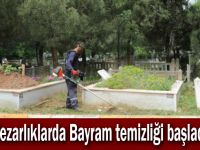 Mezarlıklarda Bayram temizliği başladı!