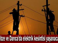 Gebze ve Darıca'da elektrik kesintisi yaşanacak