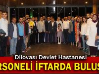 Dilovası hastane personeli iftarda buluştu