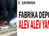 Çayırova'da fabrika yangını!