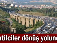 Tatilciler dönüş yolunda