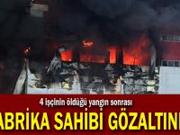 Fabrika sahibine gözaltı kararı!