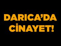 Darıca'da cinayet!