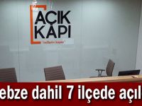 Gebze dahil 7 ilçede açıldı