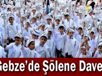 Gebze’de Şölene Davet