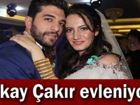 İlkay Çakır evleniyor