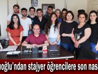 Kadıoğlu’ndan stajyer öğrencilere son nasihat