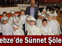 Gebze’de Sünnet Şöleni