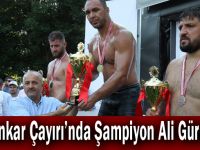 Hünkar Çayırı’nda Şampiyon Ali Gürbüz
