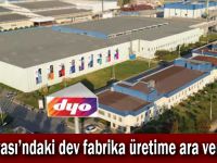 Dilovası'ndaki dev fabrika üretime ara veriyor!