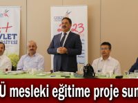 GTÜ mesleki eğitime proje sundu