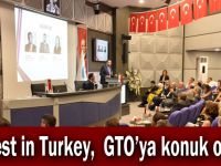 İnvest in Turkey,  GTO’ya konuk oldu!