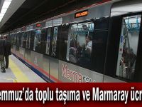 15 Temmuz’da toplu taşıma ve Marmaray ücretsiz