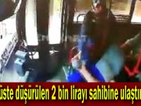 Otobüste düşürülen 2 bin lirayı sahibine ulaştırdılar